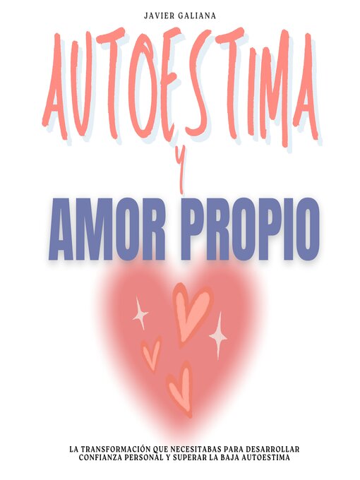 Title details for Autoestima y Amor Propio by Javier Galiana - Available